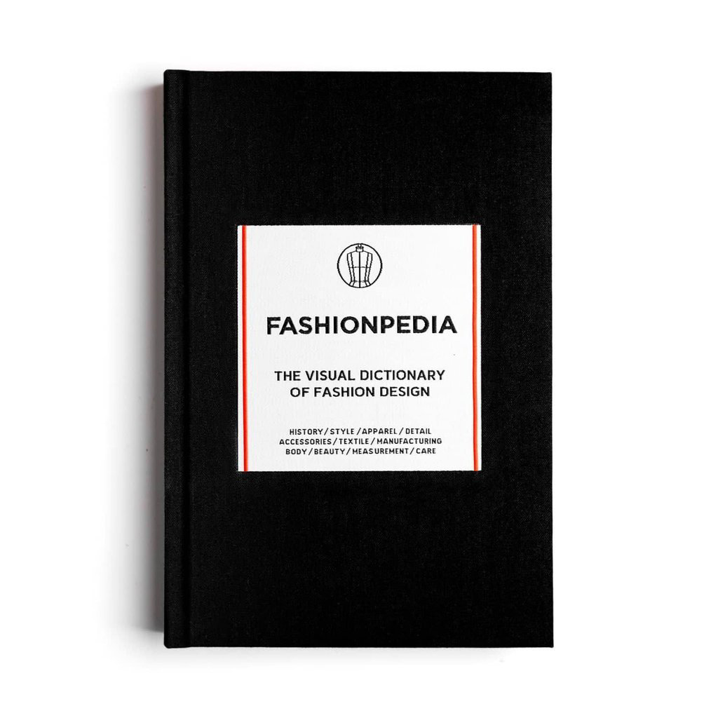 "Fashionpedia - The Visual Dictionary of Fashion Design" by Fashionary. Photo © Amazon