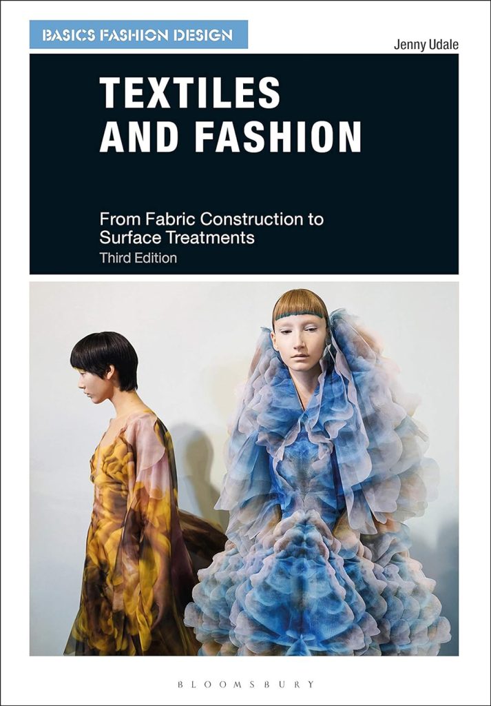 "Textiles and Fashion: From Fabric Construction to Surface Treatments (Basics Fashion Design)" by Jenny Udale. Photo © Amazon