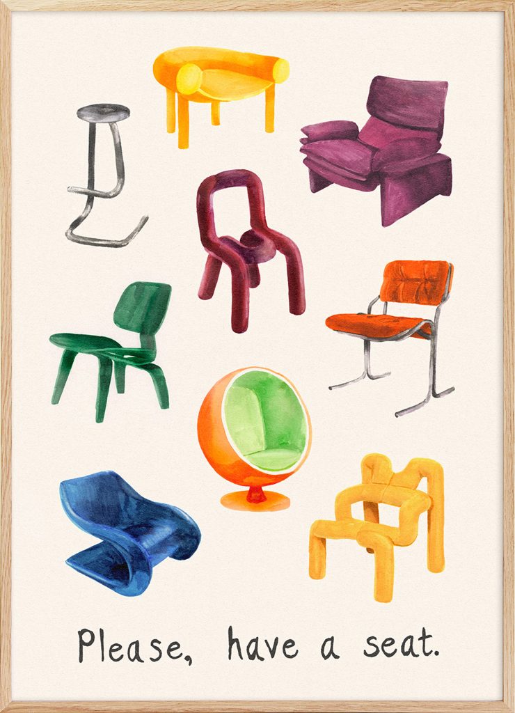 Desenio x Dani Klarić: Please, Have a Seat Poster

Designer Chairs - An originally hand-painted print featuring a collection of designer chairs in different shapes and colors. A creative print with the text 'Please, have a seat' in the bottom of the design.
