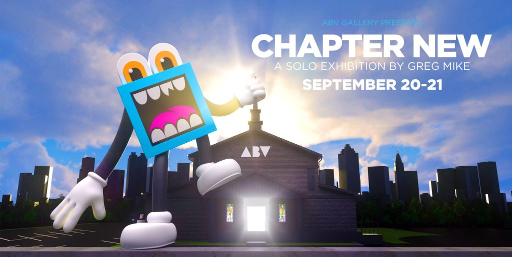 Greg Mike's New Solo Exhibition "Chapter New"

ABV Gallery, 1206 Metropolitan Ave SE, Atlanta, GA 30316

Two Opening Nights: September 20 - October 20, 2024