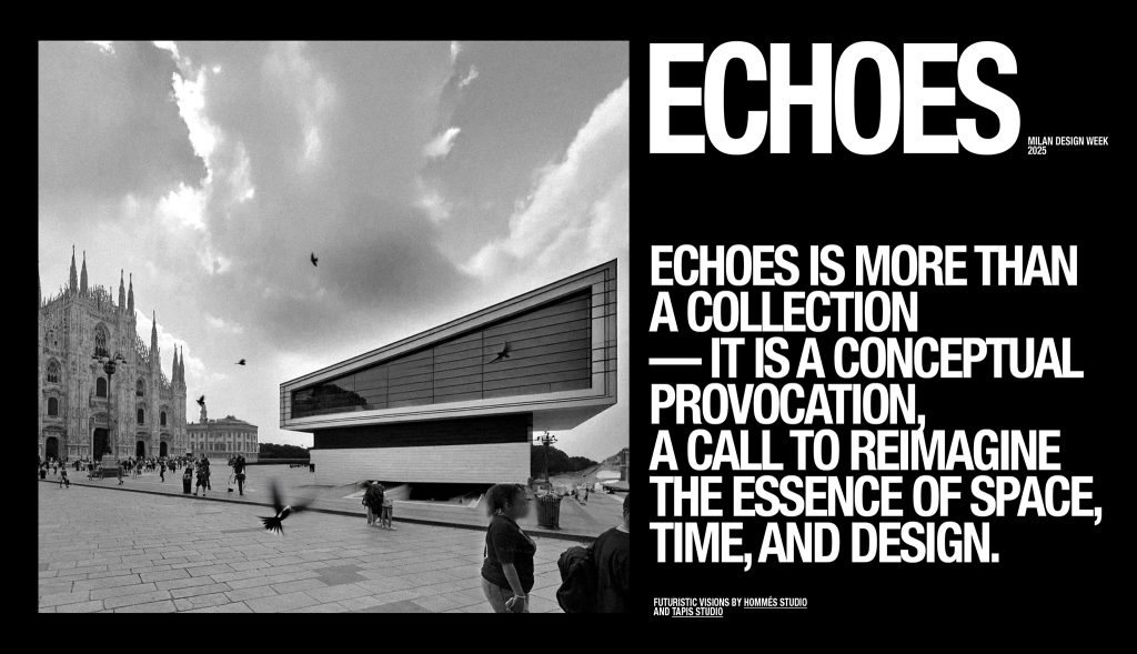 ECHOES - Milan Design Week 2025 | HOMMÉS Studio